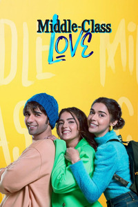 Download Middle Class Love (2022) Hindi Full Movie HQ PreDvDRip || 1080p [2.3GB] || 720p [1GB] || 480p [400MB]